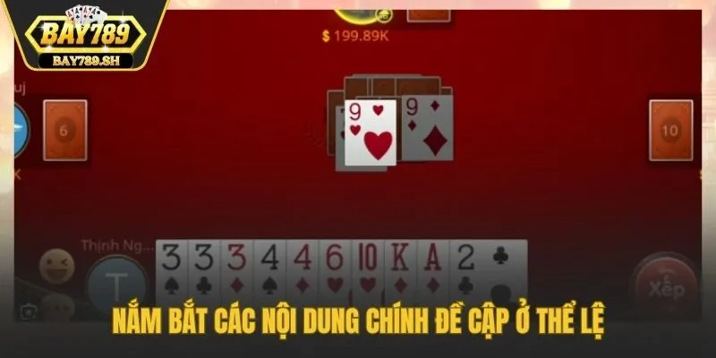 Nắm bắt các nội dung chính đề cập ở thể lệ